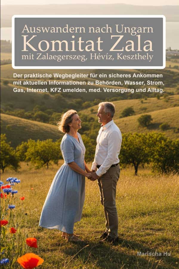 Ratgeber Auswandern nach Ungarn Komitat Zala